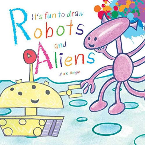 Pre-Owned It's Fun to Draw Robots and Aliens (Paperback) 1626363862 9781626363861