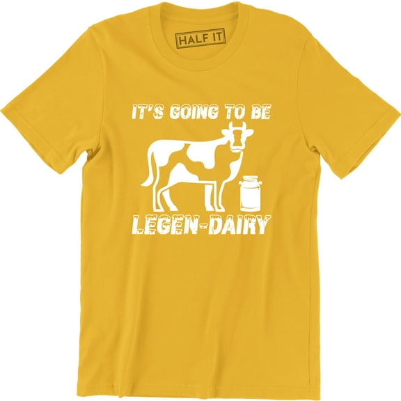 It's Going To Be Legendairy Funny Pun Cow Men's Gift T-Shirt