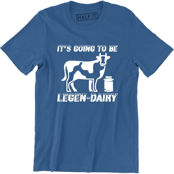 It's Going To Be Legendairy Funny Pun Cow Men's Gift T-Shirt