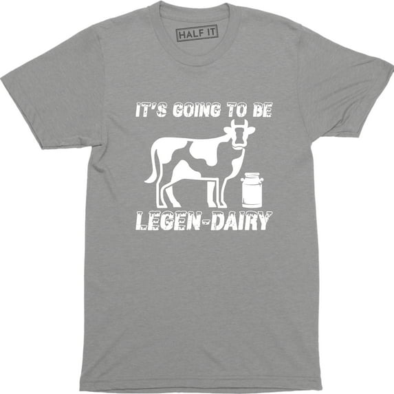 It's Going To Be Legendairy Funny Pun Cow Men's Gift T-Shirt