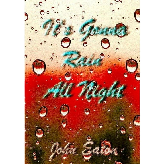 It's Gonna Rain All Night, (Paperback)