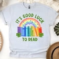 thumbnail image 1 of It’s Good Luck To Read Shirt Rainbow Books St Patrick’s Day Teacher Tee, Ash, Size XL, 1 of 6