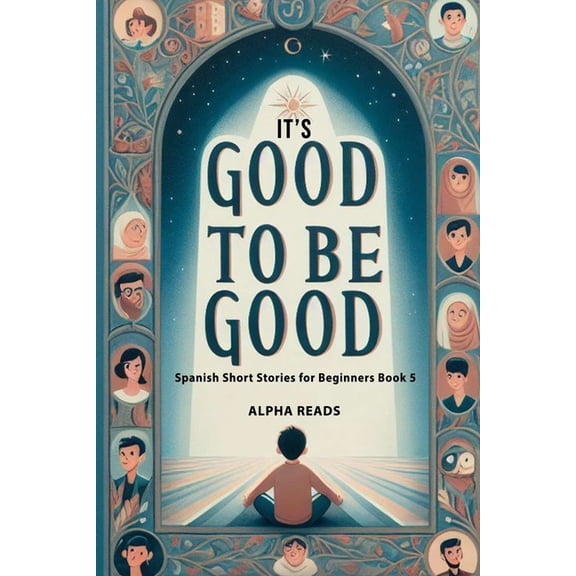 It's Good to be Good: English Spanish bilingual, (Paperback)