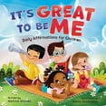 thumbnail image 1 of It's Great to Be Me: Daily Affirmations for Children, (Paperback), 1 of 1