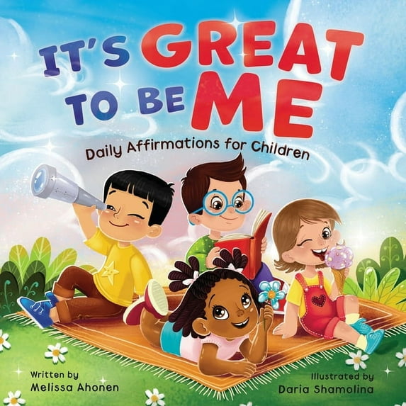 It's Great to Be Me: Daily Affirmations for Children, (Paperback)