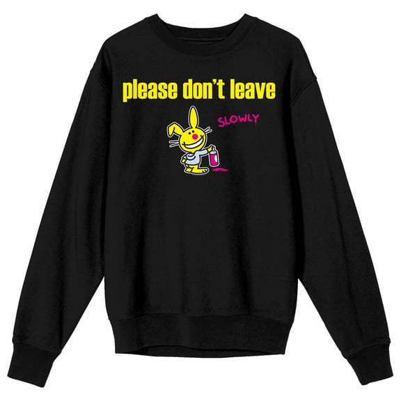 It's Happy Bunny Please Don't Leave Slowly Adult Black Crew Neck Long Sleeve Sweatshirt-Medium
