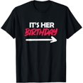 thumbnail image 1 of It's Her Birthday T-Shirt, 1 of 4