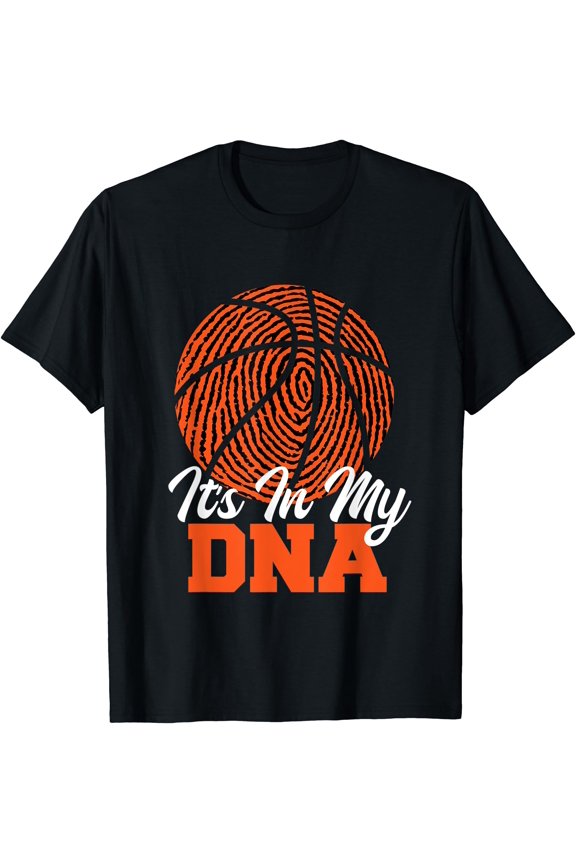 It's In My DNA - Basketball Player Ball Game Trainer T-Shirt, Unisex T-Shirt