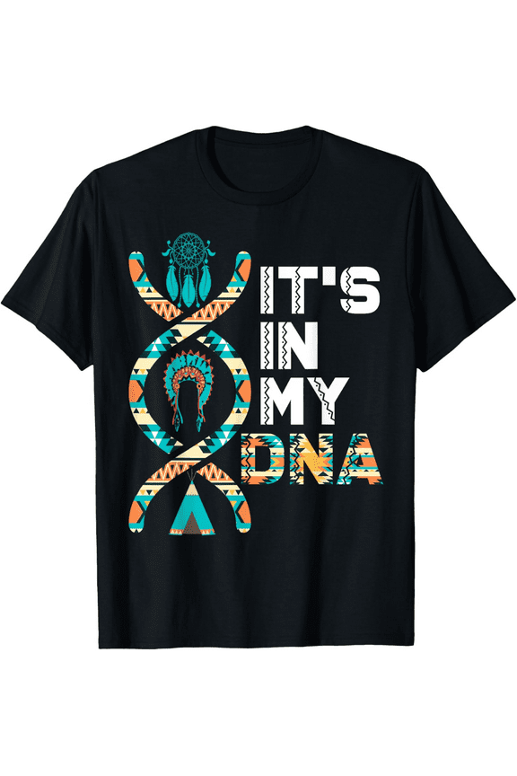 It's In My DNA Indigenous People's Day Native American Mens T-Shirt