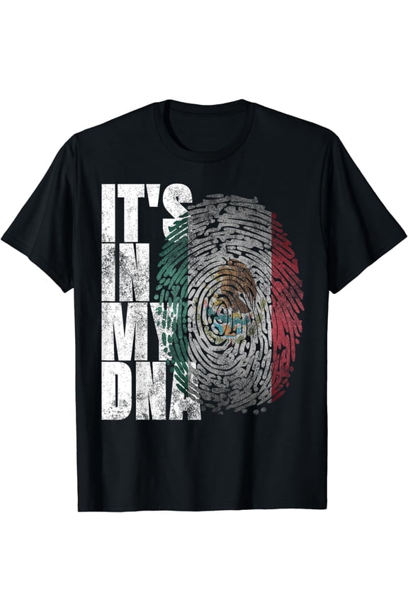 It's In My DNA Mexican Shirt Proud Hispanic Gift Mexico Flag T-Shirt