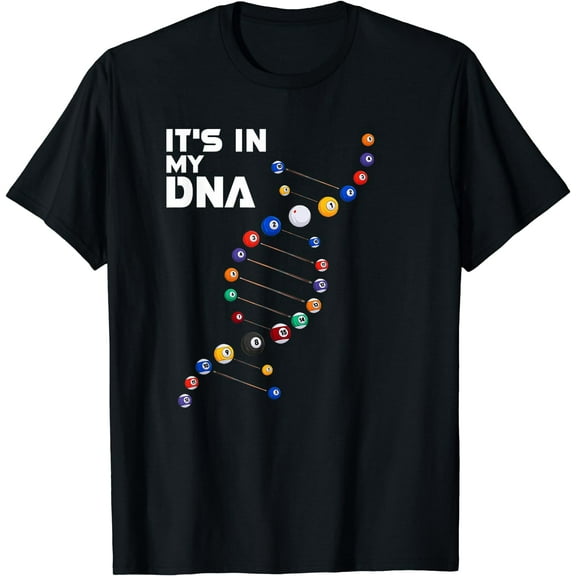 It's In My DNA - Pool Billiard T-Shirt