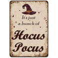thumbnail image 1 of It's Just A Bunch of Hocus Pocus Halloween Decoration Iron Poster Painting Tin Sign Vintage Wall Decor for Cafe Bar Pub Home Beer Decoration Crafts, 1 of 7