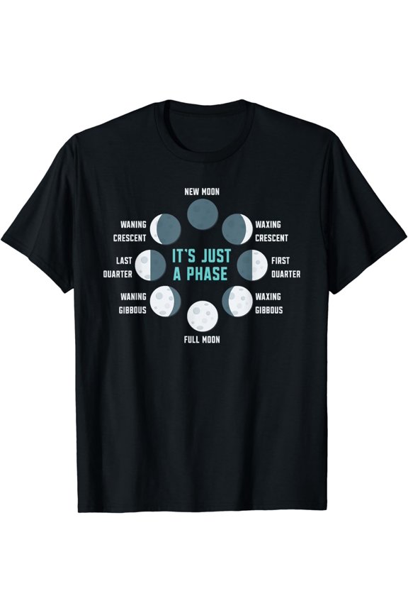t-shirt It's Just A Phase Lunar Eclipse Astronomy Moon Phase T-Shirt.