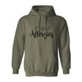 thumbnail image 1 of It's Just Allergies Adult Hooded Sweatshirt, 1 of 3