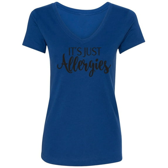 It's Just Allergies Womens V-Neck T-Shirt
