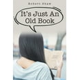 thumbnail image 1 of It's Just An Old Book (Paperback), 1 of 1