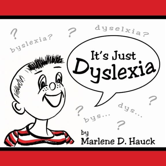 It's Just Dyslexia, (Paperback)