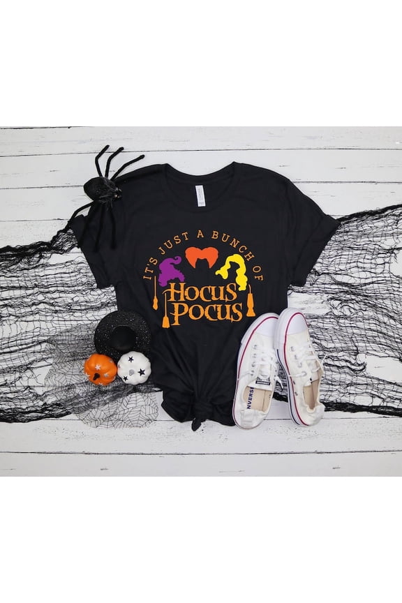 It's Just a Bunch of Shirt, Halloween Party Shirts, Sanderson Sisters Tee,Halloween Outfit, 2025 Halloween Shirts