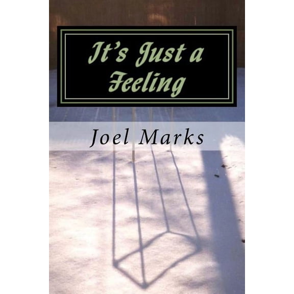 It's Just a Feeling: The Philosophy of Desirism, (Paperback)