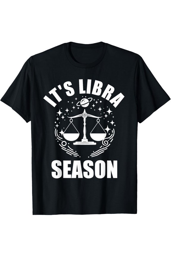 It's Libra Season Zodiac Sign Libra Men Women Astrology T-Shirt