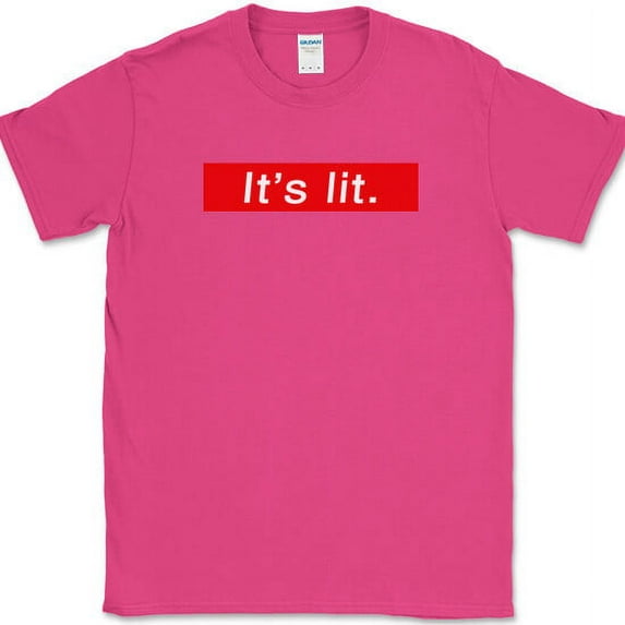 It's Lit T-Shirt Funny Slang Exciting Excellent Humor Gift Graphic Text Tee - Pink, L
