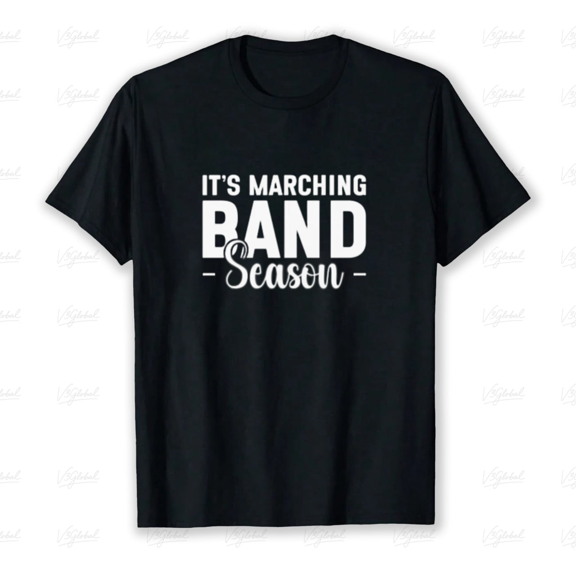 It's Marching Band Season Awesome Graphic Design for Music Fans Unisex T-Shirt up to size 5XL