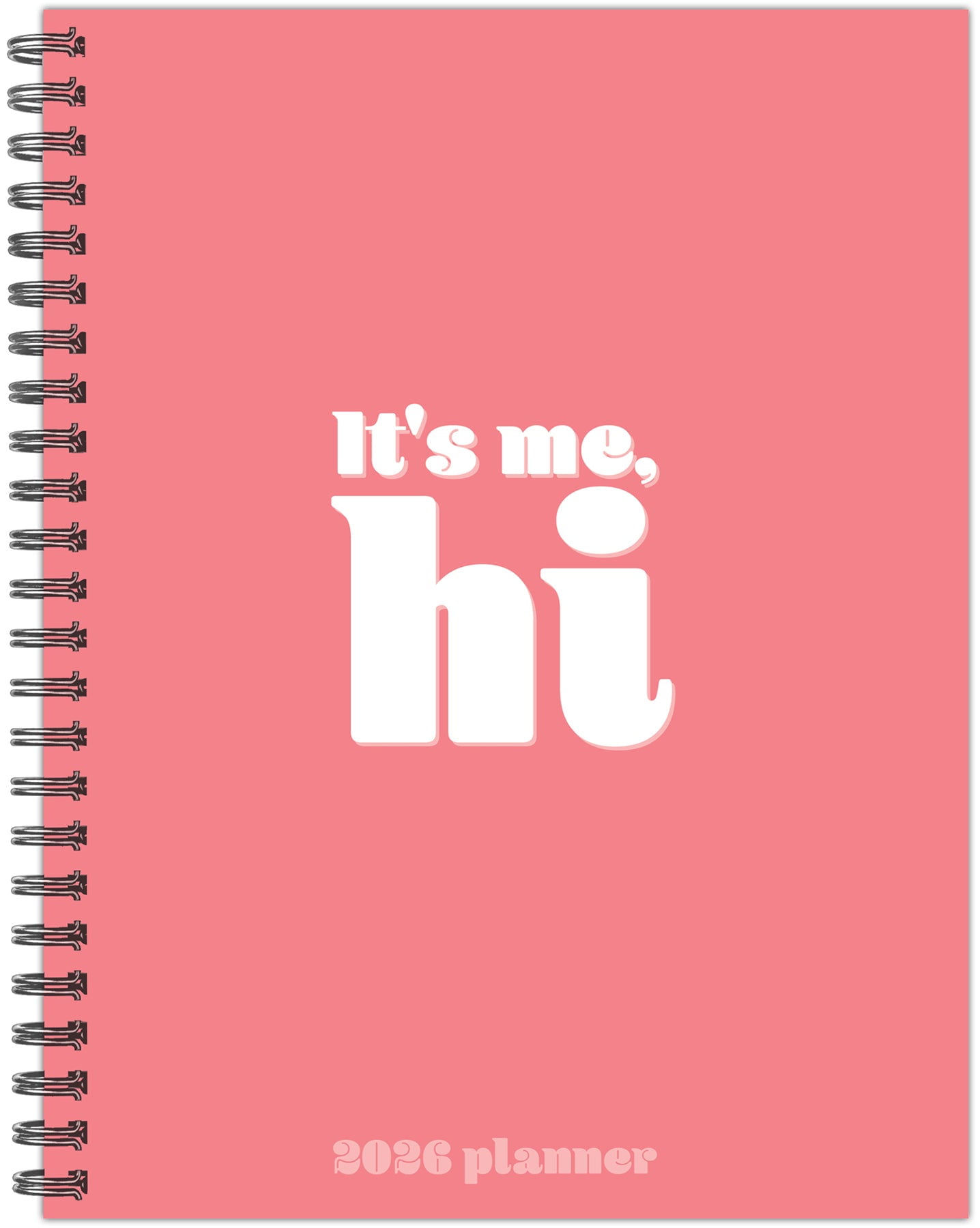 It's Me 2026 6.5" x 8.5" Weekly Monthly Softcover Planner
