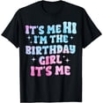 thumbnail image 1 of It's Me Hi I'm The Birthday Girl It's Me Birthday Party T-Shirt, 1 of 4