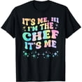 thumbnail image 1 of It's Me Hi I'm The Chef It's Me T-Shirt, 1 of 4