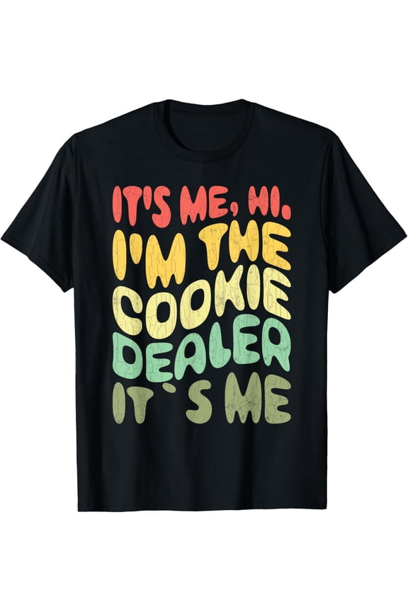 It's Me Hi I'm The Cookie Dealer Its Me Scout Troop Scouting T-Shirt
