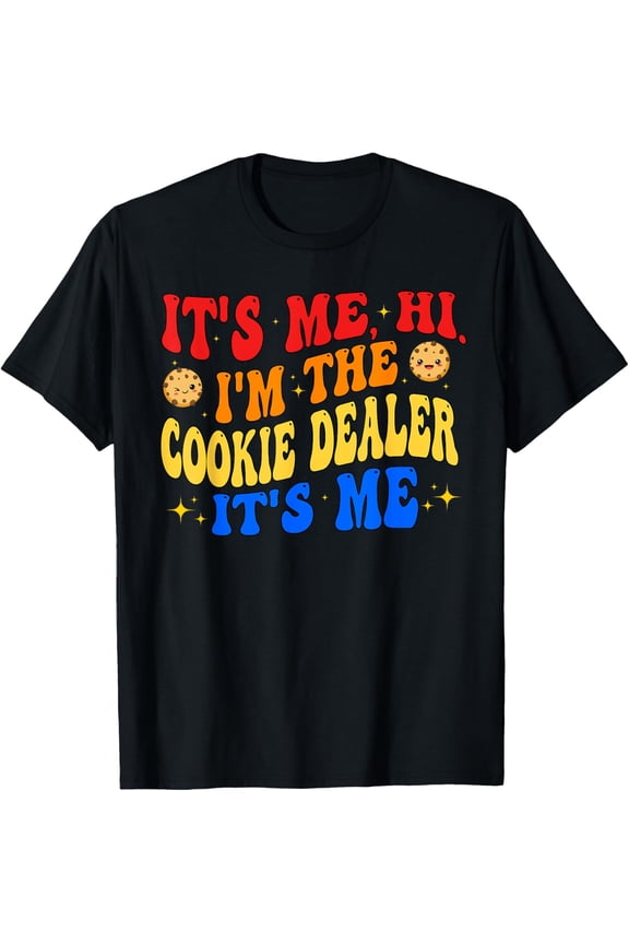 It's Me Hi I'm The Cookie Dealer Its Me Scout Troop Scouting T-Shirt