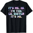 thumbnail image 1 of It's Me Hi I'm The Lil Sister It's Me Groovy Men Women Kid T-Shirt, 1 of 3