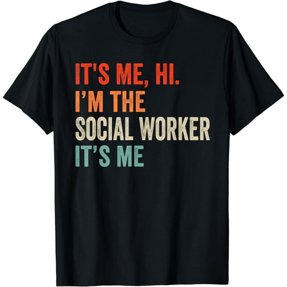 It's Me Hi I'm The Social Worker It's Me Retro Men Women Kid T-Shirt