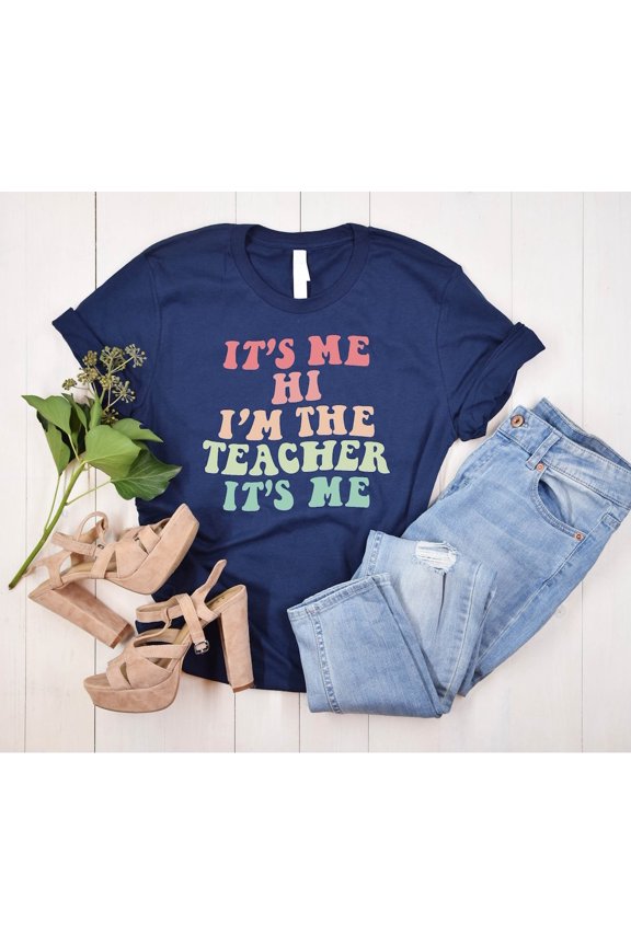 It's Me Hi I'm The Teacher It's Me Shirt, Teachers Day Shirt, Teacher, Shirt for Teacher, Retro Teacher Shirt, Teachers Day All Size S-5Xl