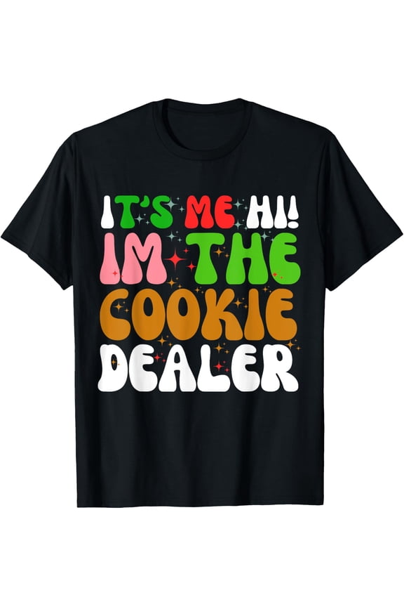 It s Me Hi Im The Cookie Dealer Girls Scout Troop Scouting T-Shirt