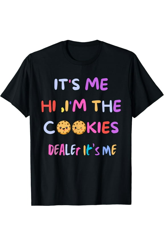 It's Me Hi Im The Cookie Dealer Girls Scout Troop Scouting T-Shirt