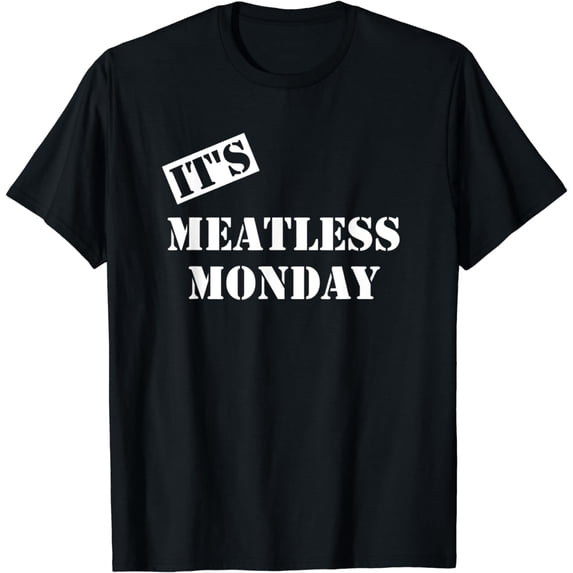 It's Meatless Monday T-Shirt