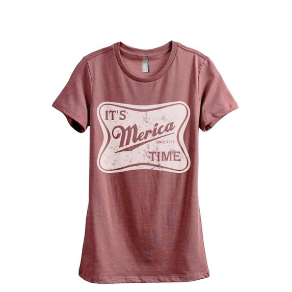 It's Merica Time Women's Fashion Relaxed T-Shirt Tee Heather Rouge Large