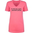 thumbnail image 1 of It's Monday Again (Dramatic Pause) Womens V-Neck T-Shirt, 1 of 2
