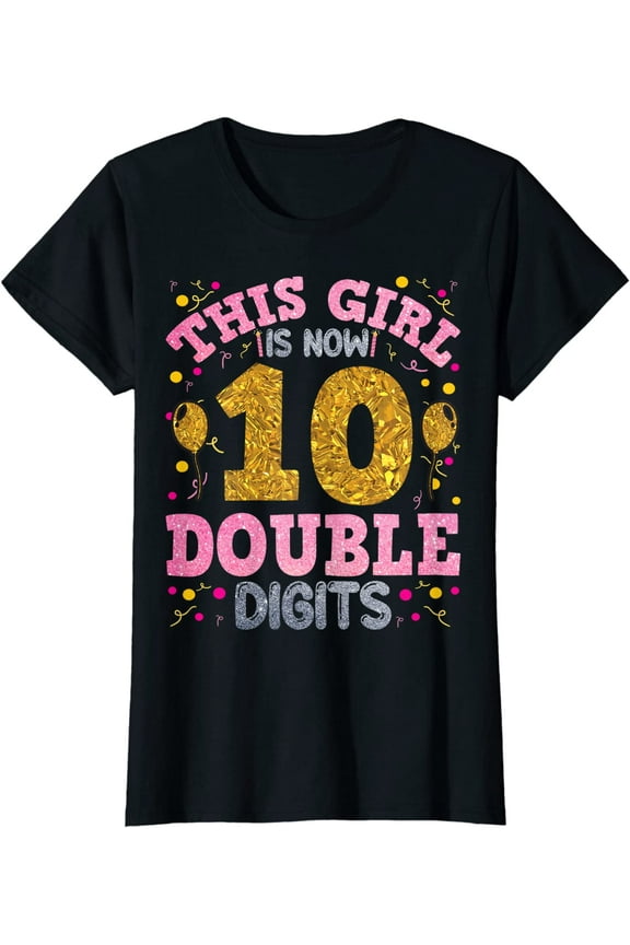 It's My 10th Birthday This Girl Is Now 10 Years Old T-Shirt Gift