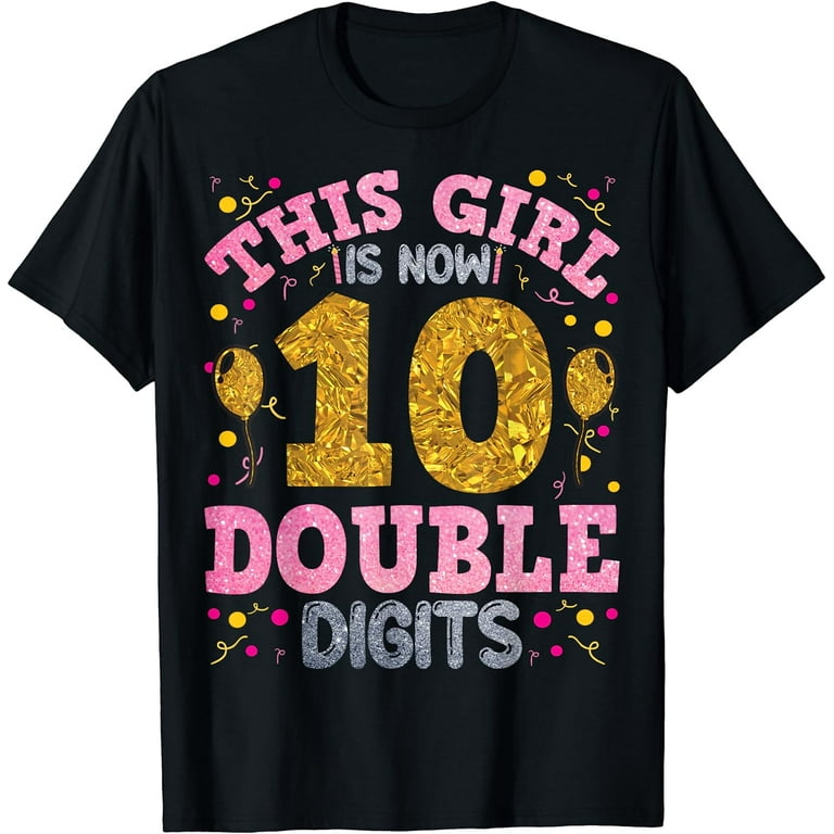 It's My 10th Birthday | This Girl Is Now 10 Years Old T-Shirt It's My 10th Birthday | This Girl Is Now 10 Years Old T-Shirt