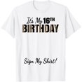 thumbnail image 1 of It's My 16th Birthday Party 16 Years Old Girl Sign My T-Shirt, 1 of 4