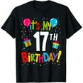 thumbnail image 1 of It's My 17th Birthday 17-Year Happy Birthday Boys Girls T-Shirt, 1 of 4