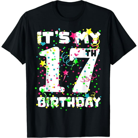 It's My 17th Birthday Shirt For Boys Girls Birthday Gift T-Shirt
