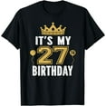 thumbnail image 1 of It's My 27th Birthday Gift For 27 Years Old Man And Woman T-Shirt, 1 of 3