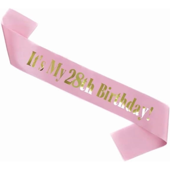 It's My 28th Birthday Sash, Light Pink Satin Birthday Sash with Gold Foil Lettering for 28th Birthday Party, Photo Booth Props, 1 Pack