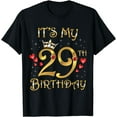 thumbnail image 1 of It's My 29th Birthday, 29 Years Old, 29th Birthday Queen T-Shirt, 1 of 3