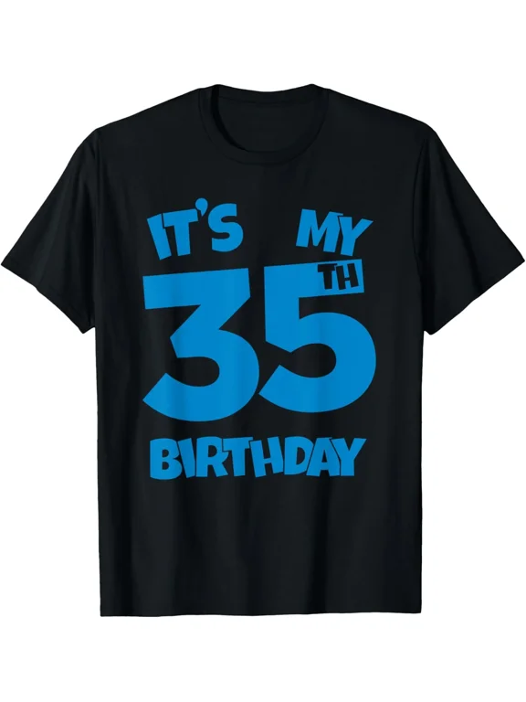It's My 35th Birthday 35 Years Old Happy Thirty-Fifth B-day T-Shirt