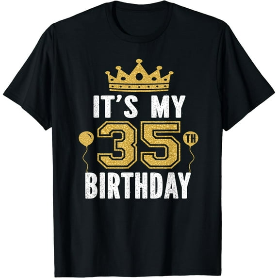 It's My 35th Birthday Gift For 35 Years Old Man And Woman T-Shirt