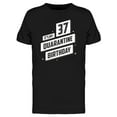 thumbnail image 1 of It's My 37 Quarantine Birthday T-Shirt Men -Image by Shutterstock, Male Large, 1 of 2